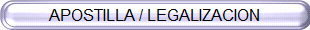 APOSTILLA / LEGALIZACION